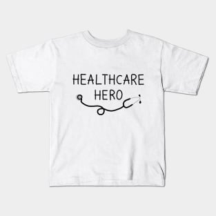 HEALTHCARE HERO Kids T-Shirt